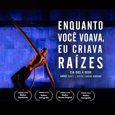 Enquanto você voava eu criava raízes - TEATRO